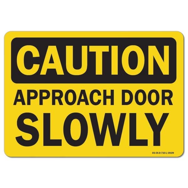 OSHA Caution Decal, Approach Door Slowly, 5in X 3.5in Decal, 10PK, 3.5